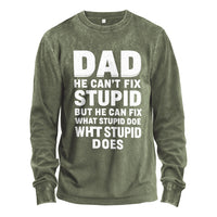 Dad Can’t Fix Stupid Long Sleeve Tee