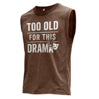 Zu alt für dieses Drama ärmelloses Tanktop