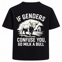 Go Milk a Bull Gender Satire Graphic Tee
