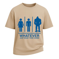 Whatever Just Wash Hands Tee