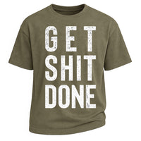 Get Sh*t Done Motivation Tee