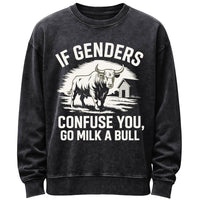 Go Milk a Bull Western Ranch Humor Sweatshirt